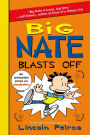 Big Nate Blasts Off (Big Nate Series #8)