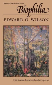 Title: Biophilia, Author: Edward O. Wilson