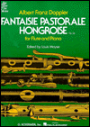 Title: Fantaisie Pastorale: For Hongroiseflute and Piano Opus 26, Author: Albert Franz Doppler