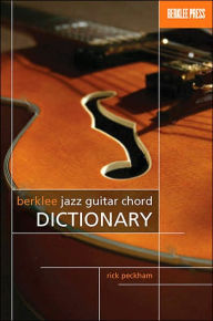 Title: Berklee Jazz Guitar Chord Dictionary, Author: Rick Peckham