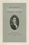 The Papers of Andrew Jackson: Volume I, 1770-1803 by Andrew Jackson