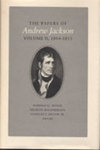 The Papers of Andrew Jackson, Volume II, 1804-1813 by Andrew Jackson