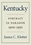 Kentucky: Portrait in Paradox, 1900-1950