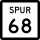 State Highway Spur 68 marker