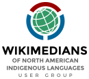 Wikimedians of North American Indigenous Languages User Group
