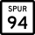 State Highway Spur 94 marker
