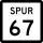 State Highway Spur 67 marker