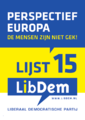 Liberal Democratic Party campaign poster "Perspective Europe, the people are not insane"