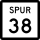 State Highway Spur 38 marker