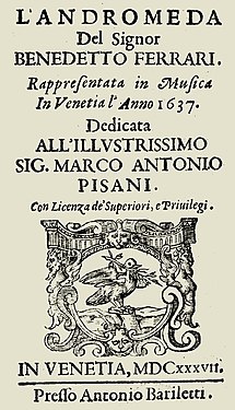 The world's first publicly-performed opera, Benedetto Ferrari's Andromeda, 1637