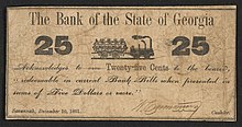 1861 Bank of the State of Georgia 25-cent banknote; Inscription: "The Bank of the State of Georgia Acknowledges to owe Twenty-five Cents to the bearer, "redeemable in current Bank Bills when presented in sums of Five Dollars or more." Savannah, December 10, 1861."