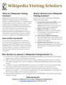 Wikipedia Visiting Scholars Overview: Persuasive information about the program where editors gain full library access at a University and improve articles in its collections or areas of research. For localizing, see [5]