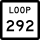 State Highway Loop 292 marker