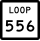 State Highway Loop 556 marker