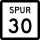 State Highway Spur 30 marker