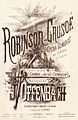 Image 103Vocal score cover of Robinson Crusoé, by A. Jannin (restored by Adam Cuerden) (from Wikipedia:Featured pictures/Culture, entertainment, and lifestyle/Theatre)