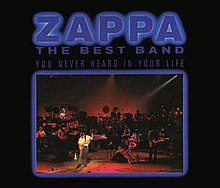 Frank Zappa, Best Band You Never Heard.jpg