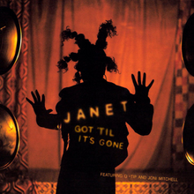 Image of a female shadow in an orange colored ambient. She has her palms raised and her hair is tied in braids. On her bust it is written "JANET GOT 'TIL IT'S GONE" and below "FEATURING Q-TIP AND JONI MITCHELL".
