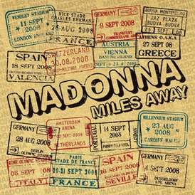 Обложка сингла Мадонны «Miles Away» (2008)