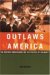 Dan Berger: Outlaws of America