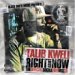 Talib Kweli: Right About Now