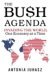 Antonia Juhasz: The Bush Agenda