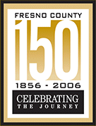 Fresno County 150 1896-2006 Celebrating the Journey