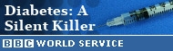 Diabetes: The Silent Killer . BC World Service.