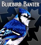 Bluebird Banter
