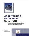 Architecting Enterprise Solutions - Patterns for High-capability Internet-based Systems