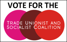 Vote for the Trade Unionists and Socialist Coalition