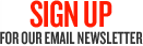 Sign Up For Our Email Newsletter