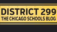 District 299 - The Chicago Schools Blog
