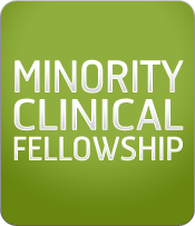 Minority Clinical Fellowship