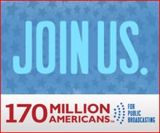 Join Us. 170 Million Americans for Public Broadcasting