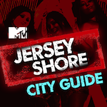 MTV's Jersey Shore City Guide