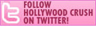 ** Hollywood Crush Twitter