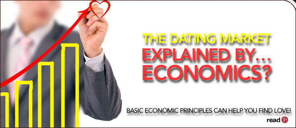 The Dating Market Explained By… Economics? 