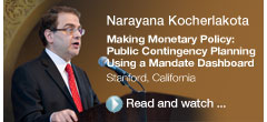 President's Speech: Making Monetary Policy: Public Contingency Planning Using a Mandate Dashboard