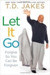 td-jakes-let-it-go-book