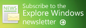 Subscribe to the Explore Windows newsletter
