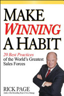Make Winning a Habit : 20 Best Practices of the World's Greatest Sales Forces