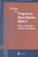 Progress in Nano-electro-optics: Basics and theory of near-field optics