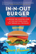 In-N-Out Burger：a behind-the-counter look at the fast-food chain that breaks all the rules