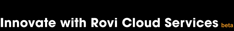 Innovate with Rovi Cloud Services - beta