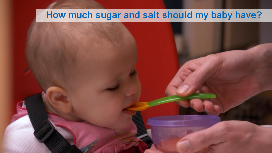 How much sugar and salt should my baby have? (6 to 12 months)