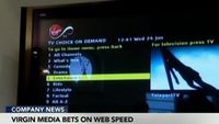 Virgin Media Bets on Web Speed