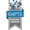 SMPTE Regional Seminar - Digital Media: Production to Distribution Using IP