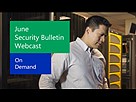 June 2013 Security Bulletin Webcast