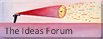 Ideas Forum